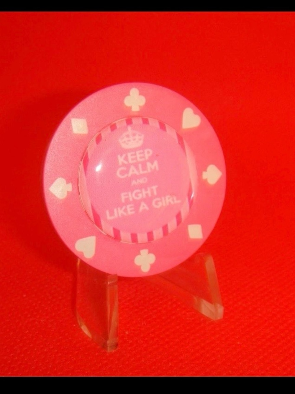 " KEEP CALM Fight Like A Girl” POKER CHIP